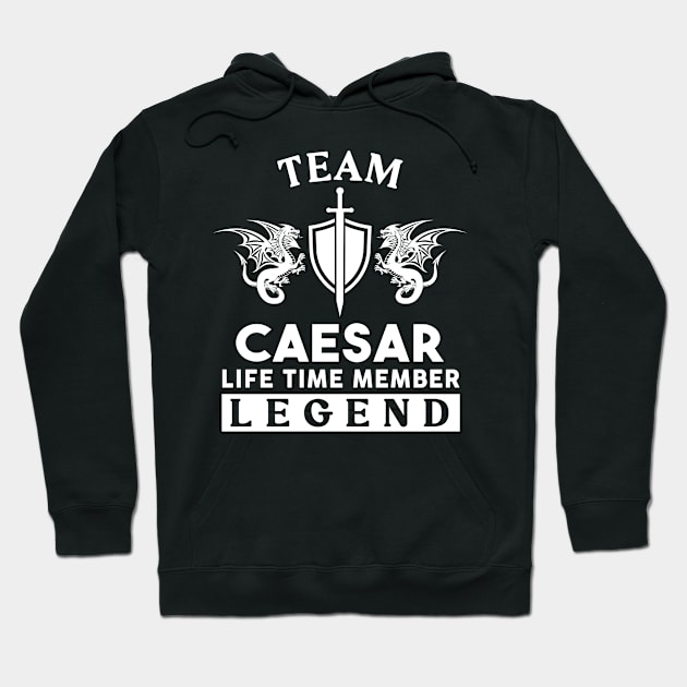 Caesar Name T Shirt - Caesar Life Time Member Legend Gift Item Tee Hoodie by unendurableslemp118